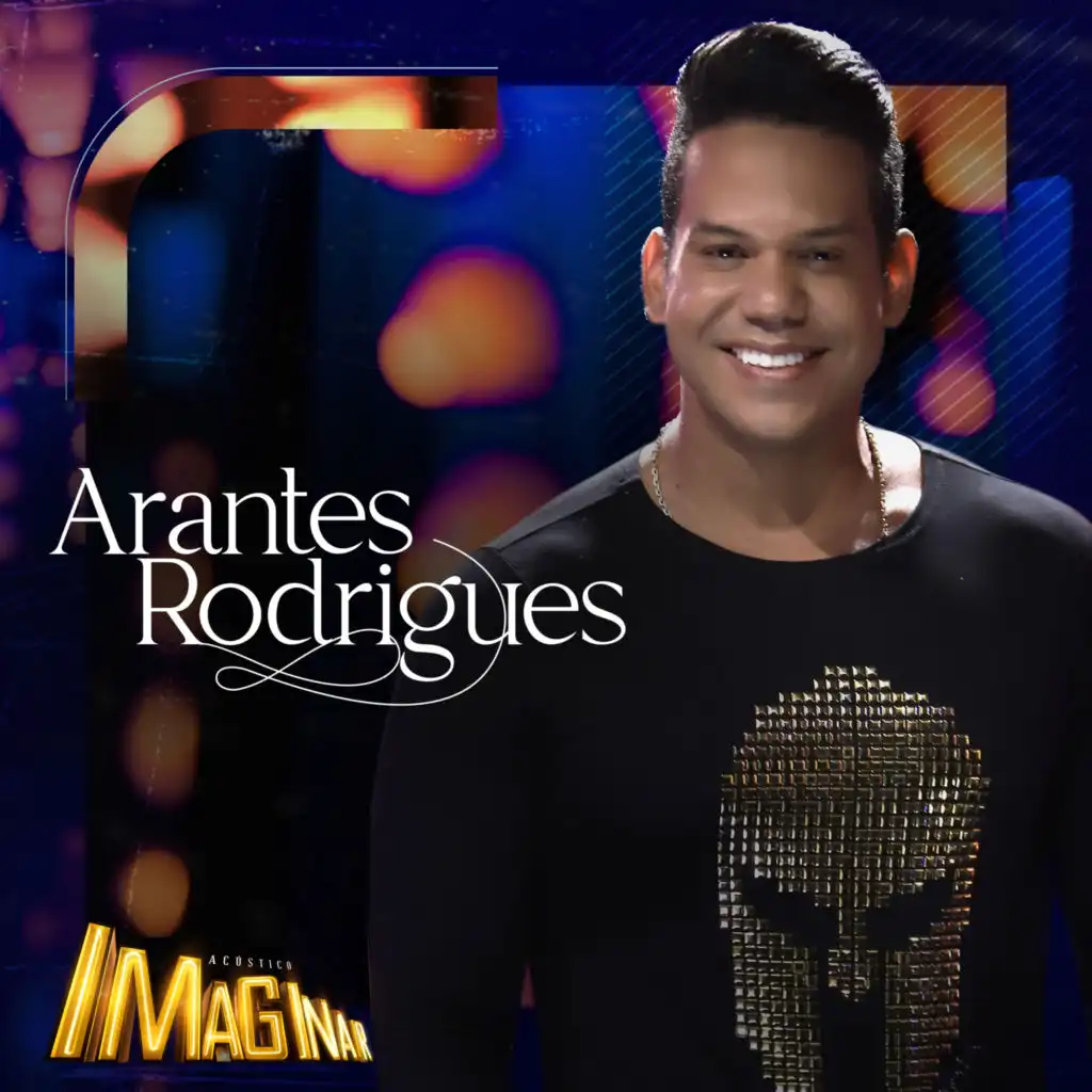 Acústico Imaginar: Arantes Rodrigues