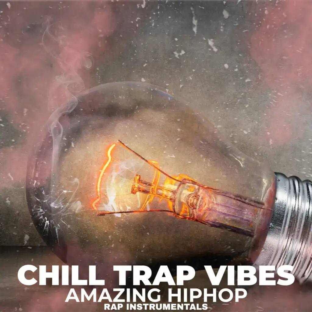 Chill Trap Vibes Amazing HipHop Rap (Instrumentals)