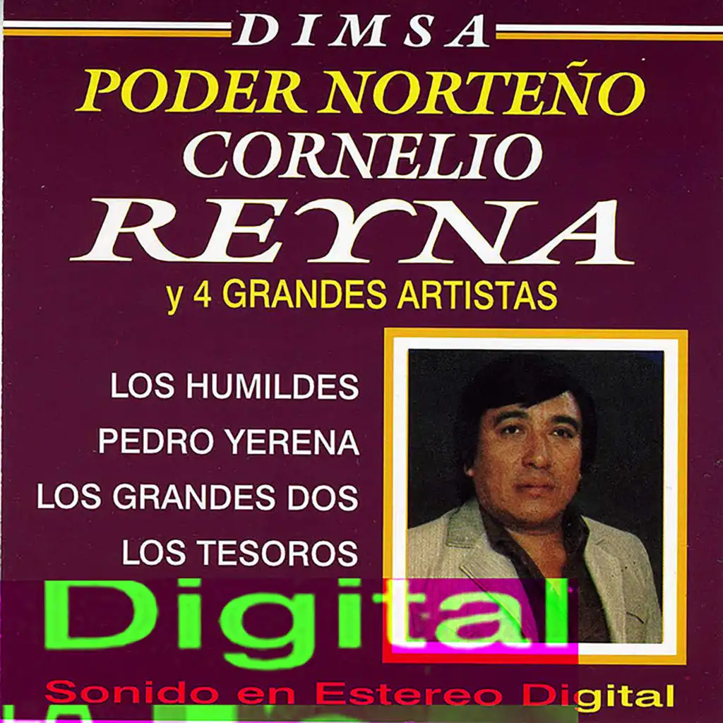 Dimsa Poder Norteño: Cornelio Reyna y 4 Grandes Artistas