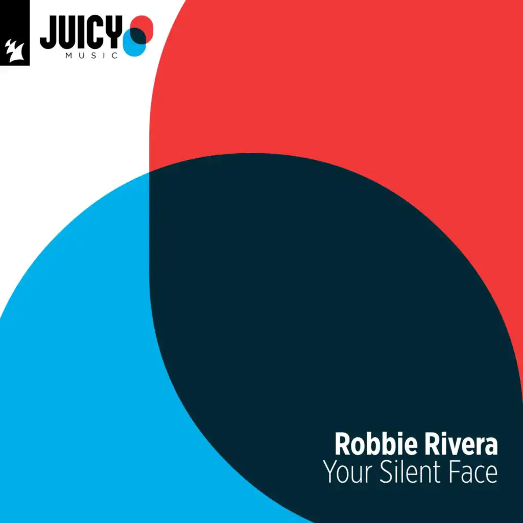 Your Silent Face (Juicy Mix)