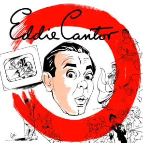 Presenting Eddie Cantor