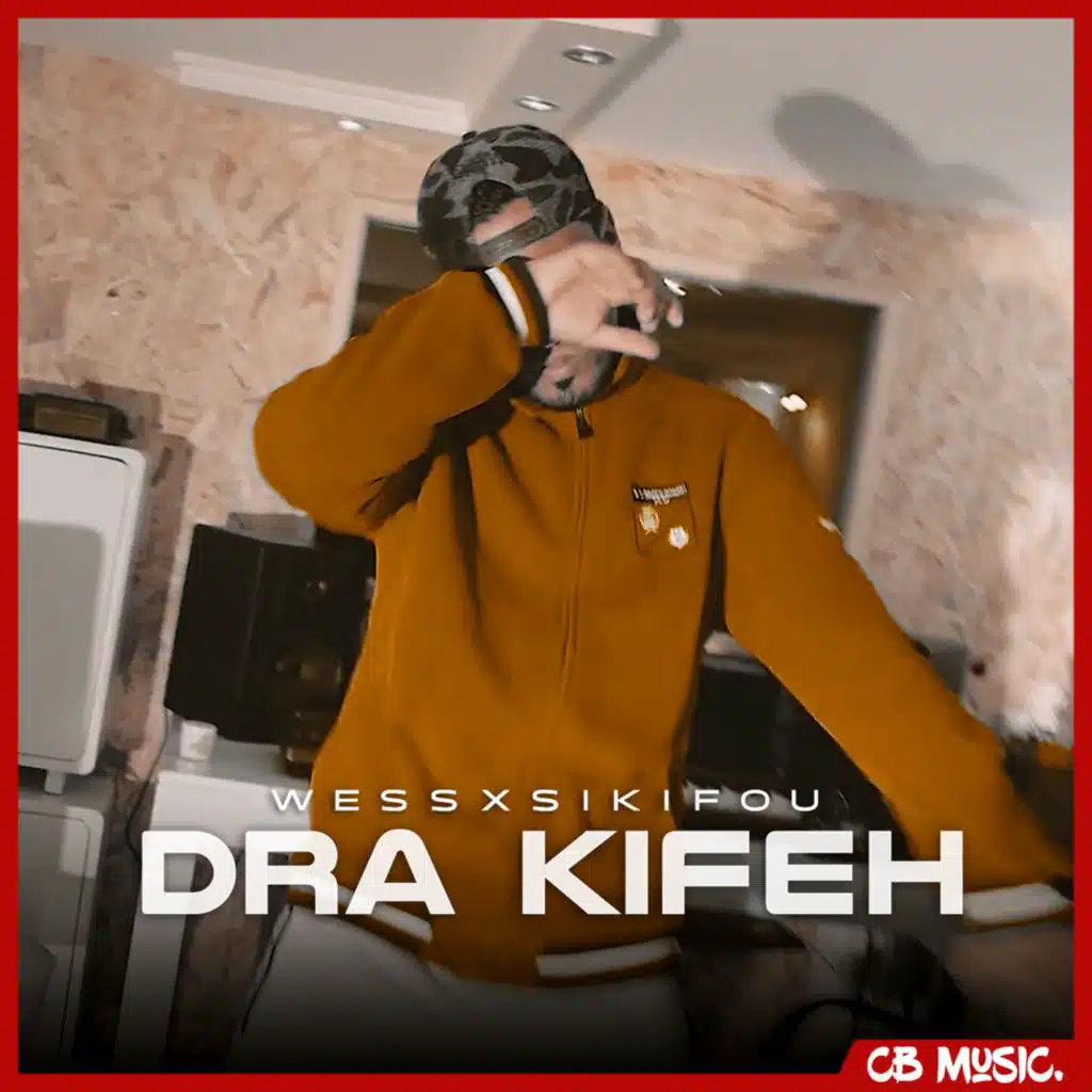 Dra Kifeh (feat. Sikifou)