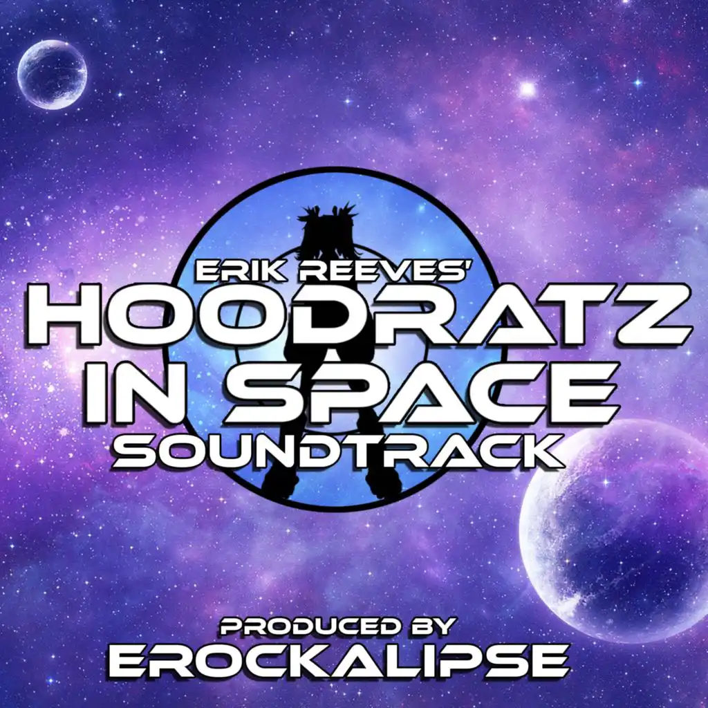 HOODRATZ IN SPACE Soundtrack