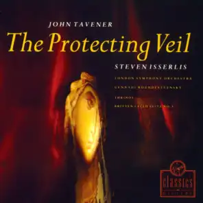Tavener: The Protecting Veil: The Lament Of The Mother Of God At The Cross