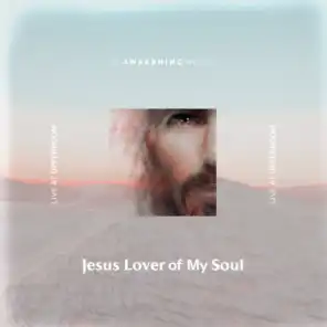 Jesus Lover Of My Soul (Live at UPPERROOM)
