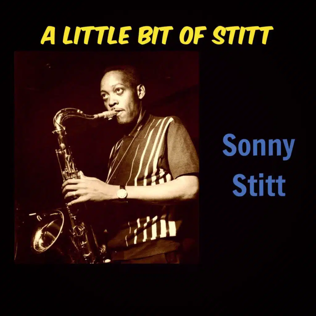 A Little Bit of Stitt