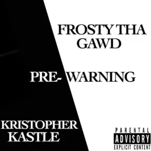 Pre-Warning (feat. Kristopher Kastle)