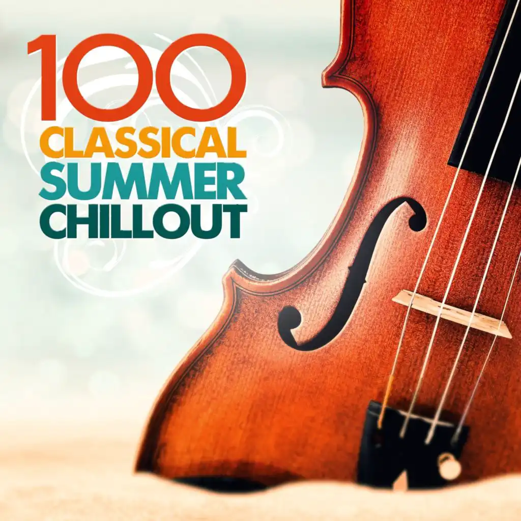 100 Classical Summer Chillout