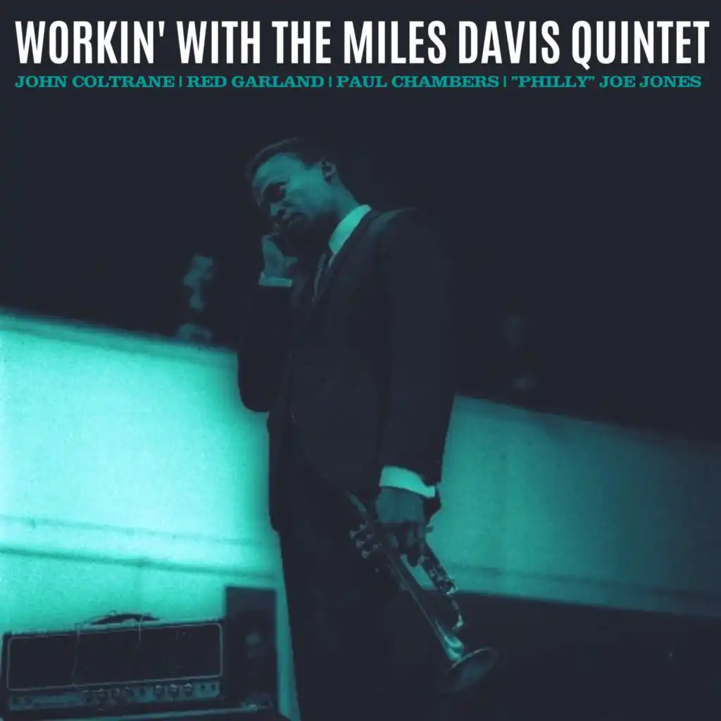 Workin' with the Miles Davis Quintet