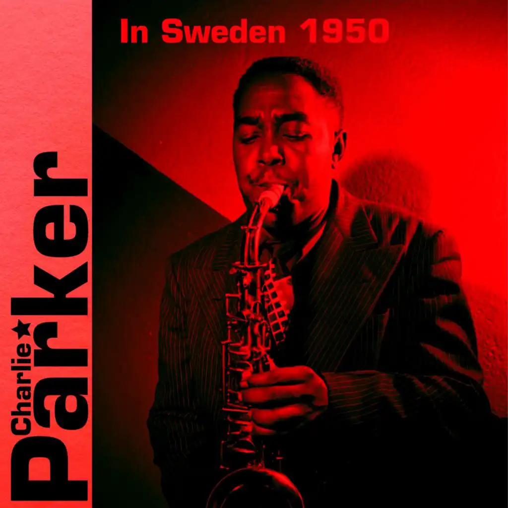 Charlie Parker in Sweden 1950