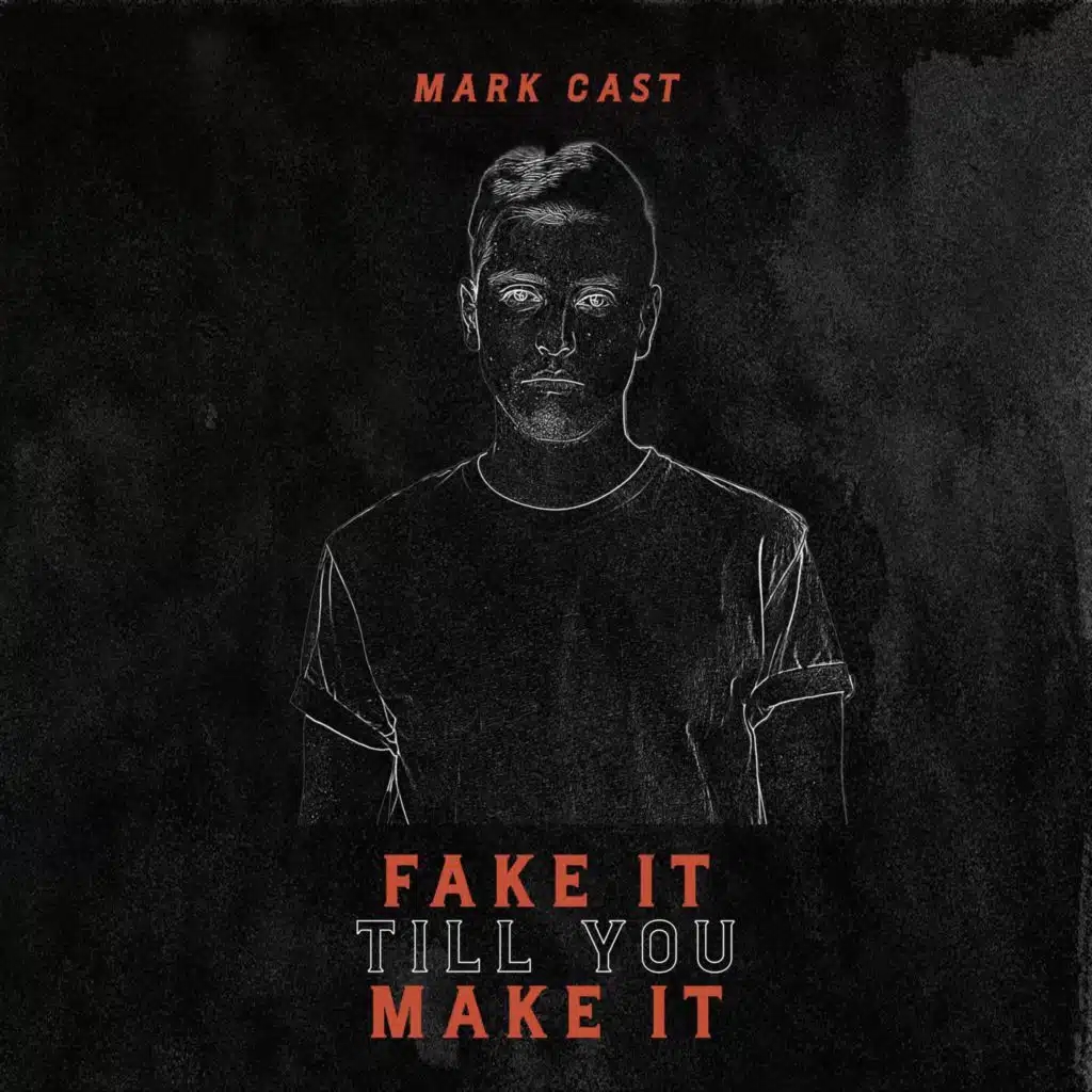 Fake It Till You Make It