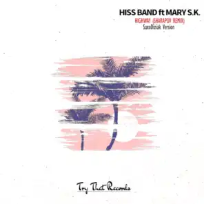 Mary S.k. & Hiss Band