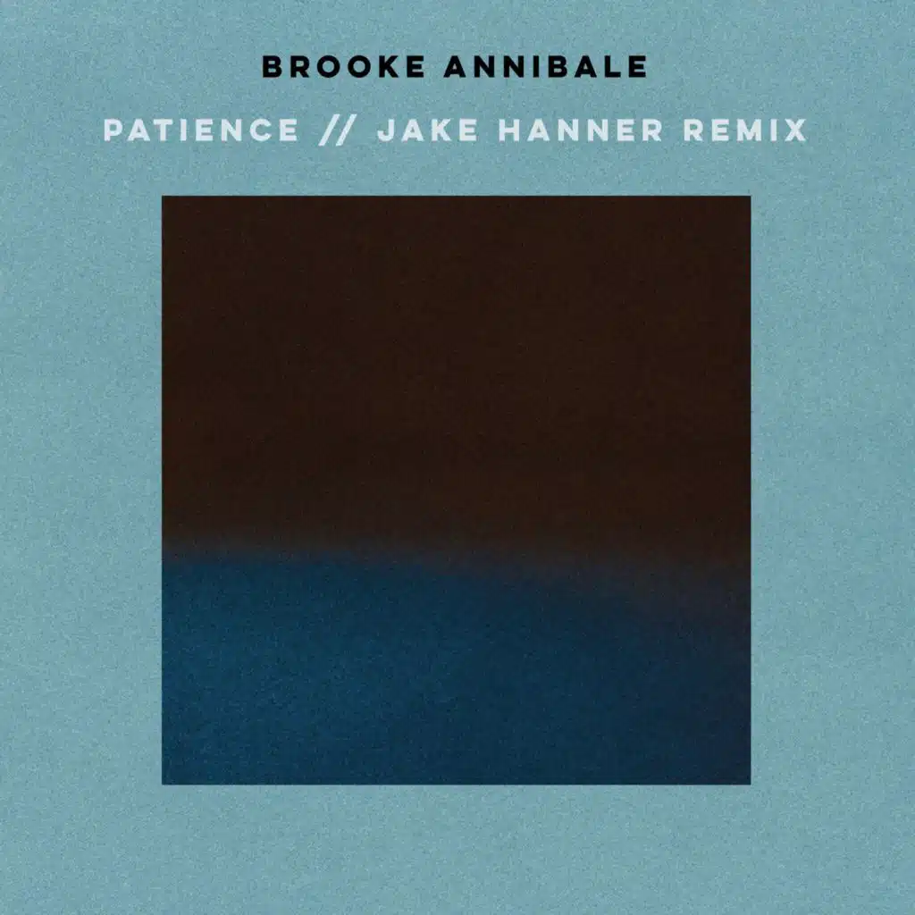 Patience (Jake Hanner Remix)