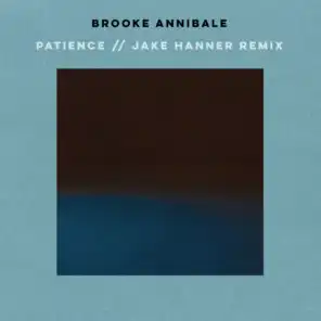 Patience (Jake Hanner Remix)