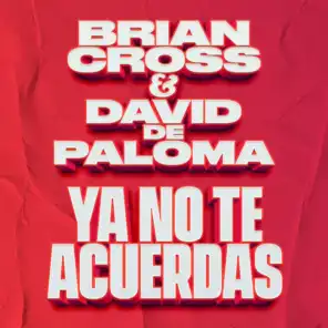 Brian Cross & David De Paloma