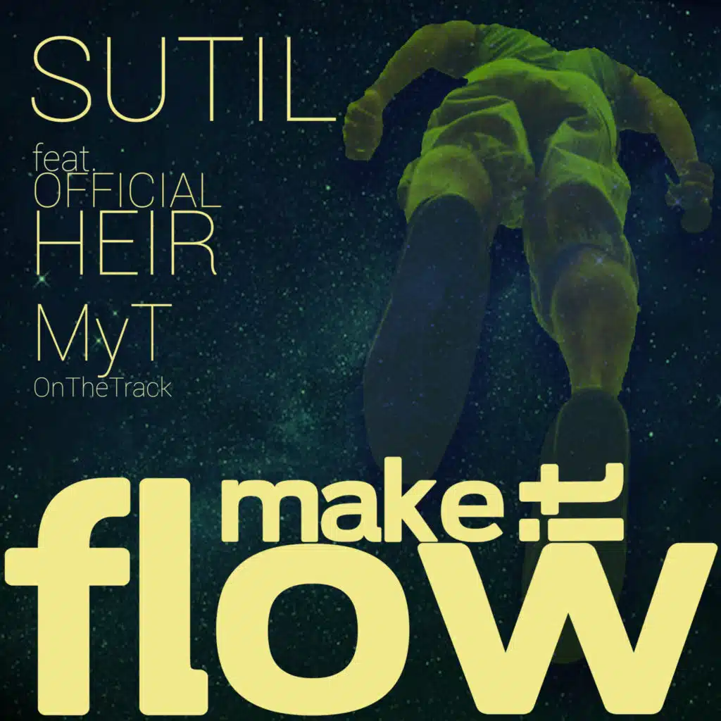 Make It Flow (Sencillo) [feat. OfficialHeir & My-T Beats]