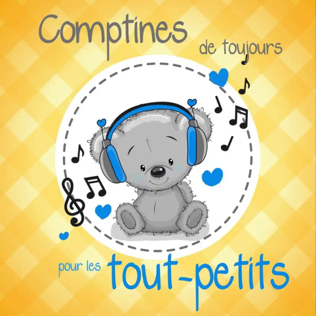 Comptines de toujours pour les tout-petits