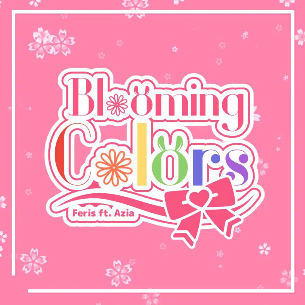 Blooming Colors (feat. Azia)