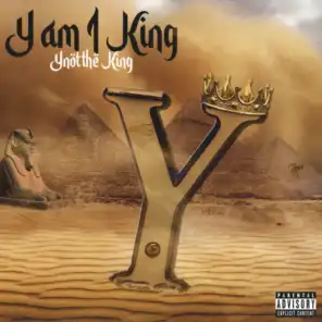 Y Am I King