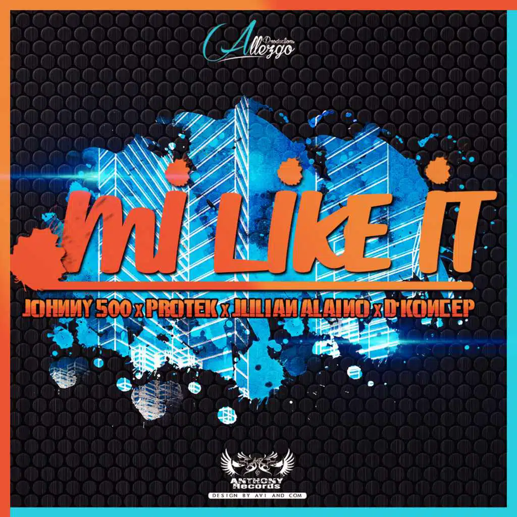 Mi Like It (feat. Johnny500, Protek & Julian Alaino)
