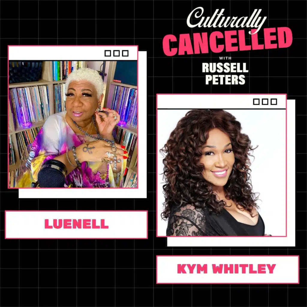 Encore Episode: "Average Looking & Rich" (w/ Luenell & Kym Whitley)