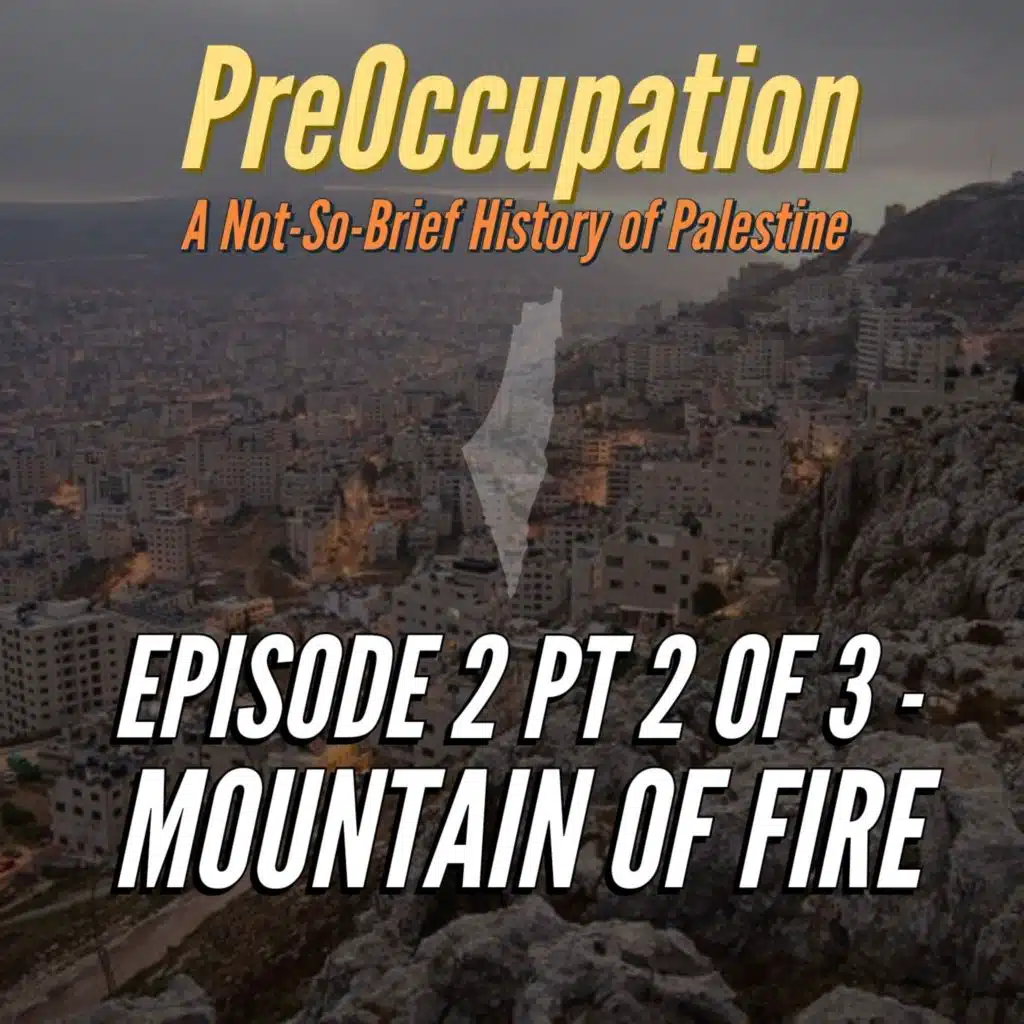 Ep 2 pt 2 of 3 - Mountain of Fire