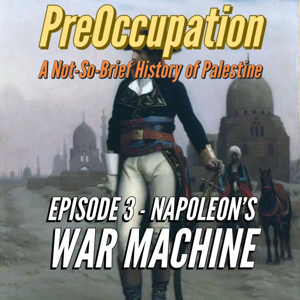Ep 3 - Napoleon's War Machine