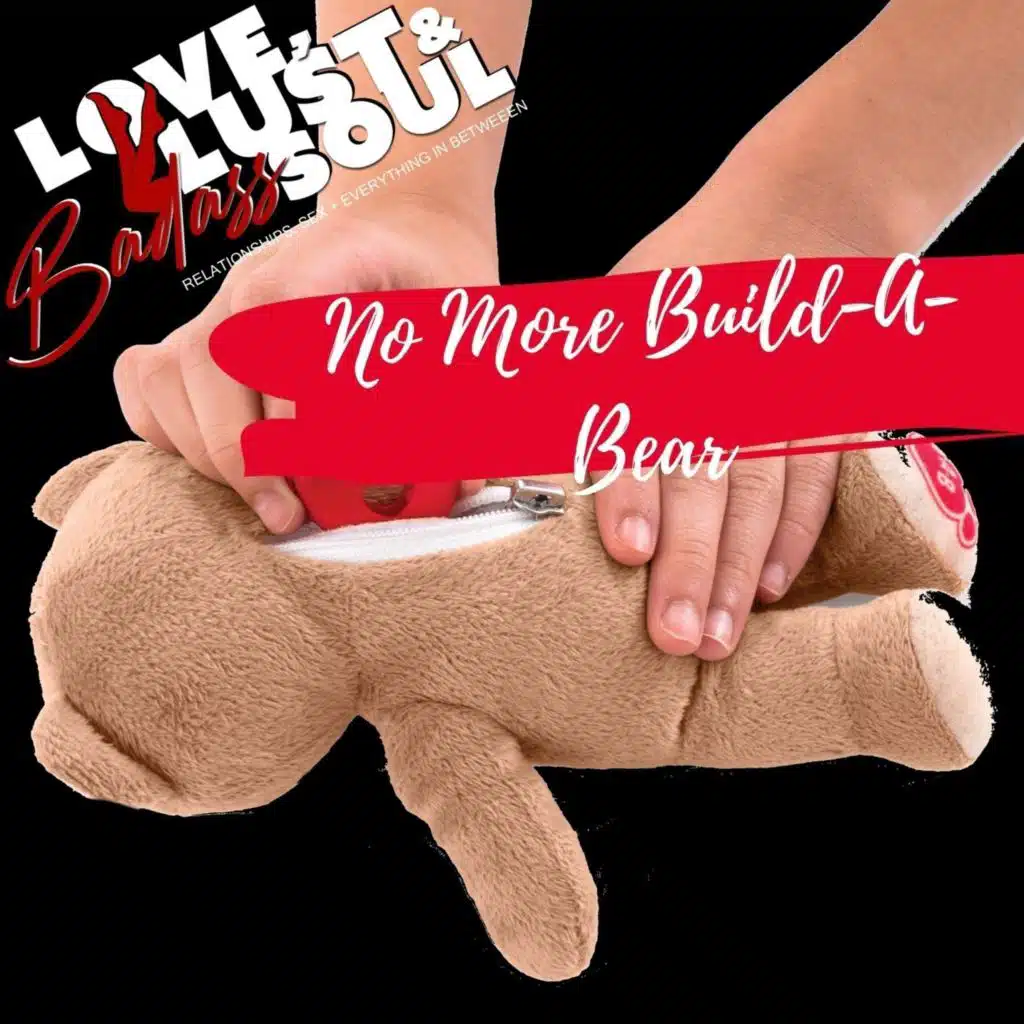 No More Build-A-Bear