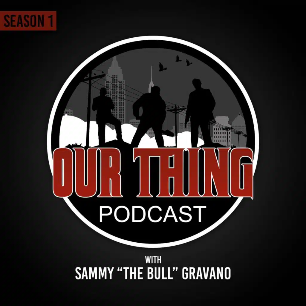 Our Thing with Sammy The Bull - S1 Episode 9: Would You Kill Paul?