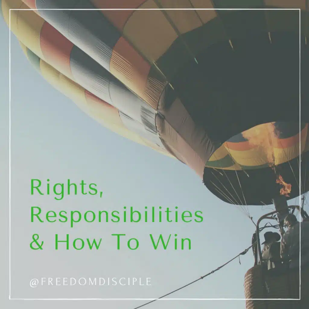 Rights, Responsibilities & How To Win 9/3/16