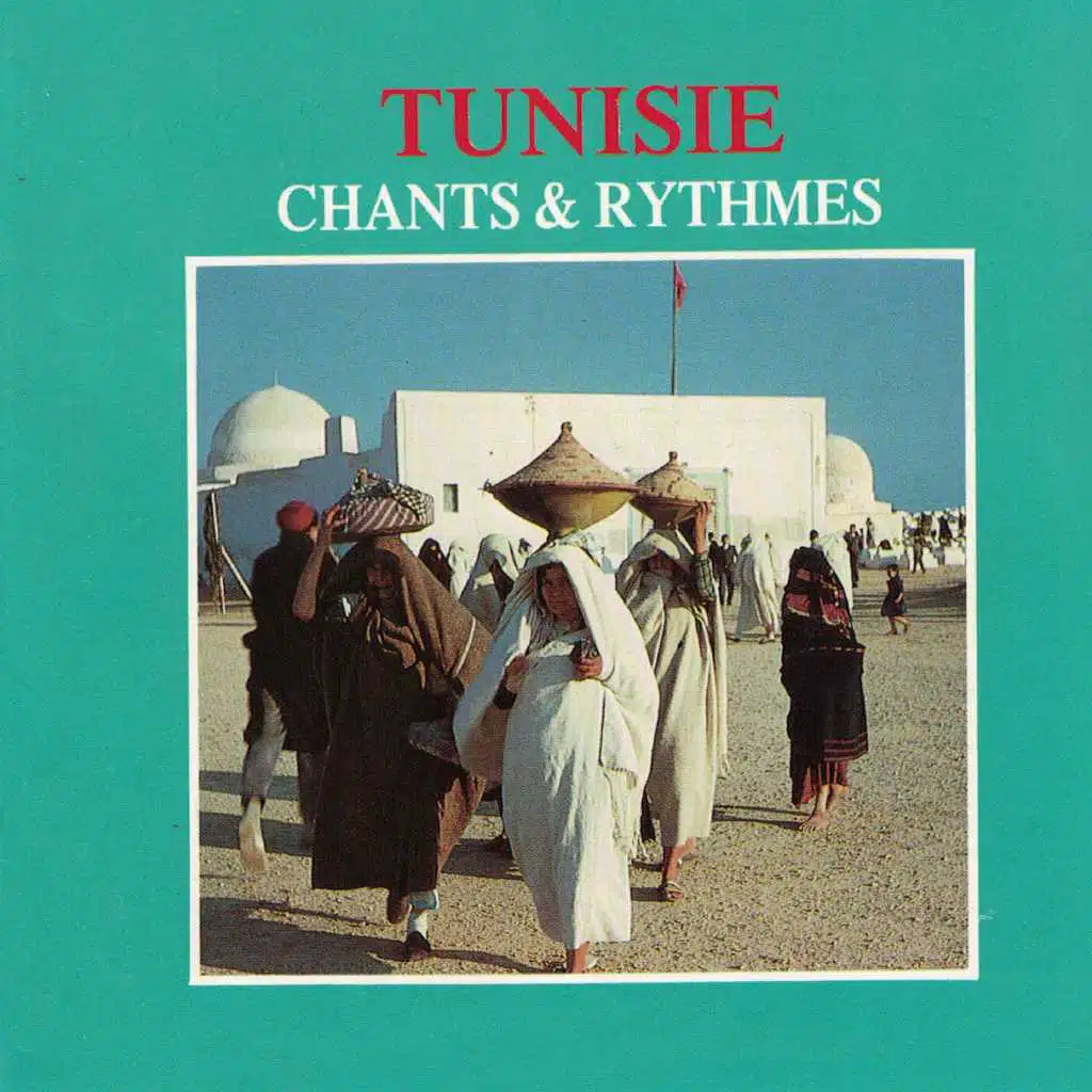 Tunisie: Chants & rythmes