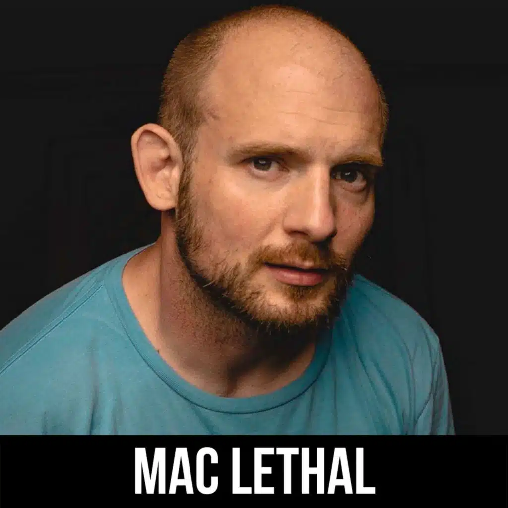 #123 Mac Lethal - Building an Audience of Millions One Fan at a Time