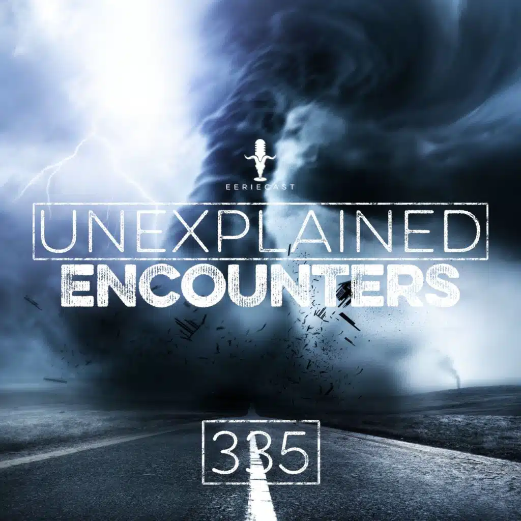 335 | Highway Horror Stories, Haunted Places, and Faceless Monsters