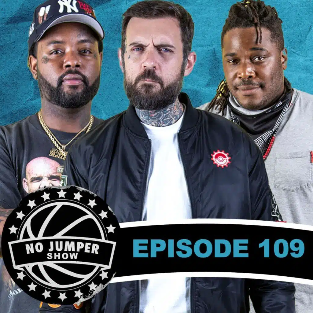 The No Jumper Show Ep. 109 w/ Preach