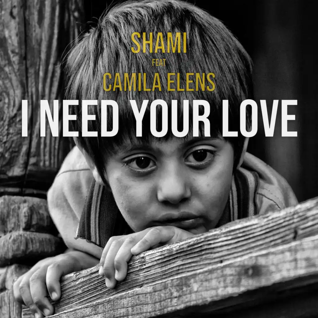 I need your love (feat. Camila Elens)