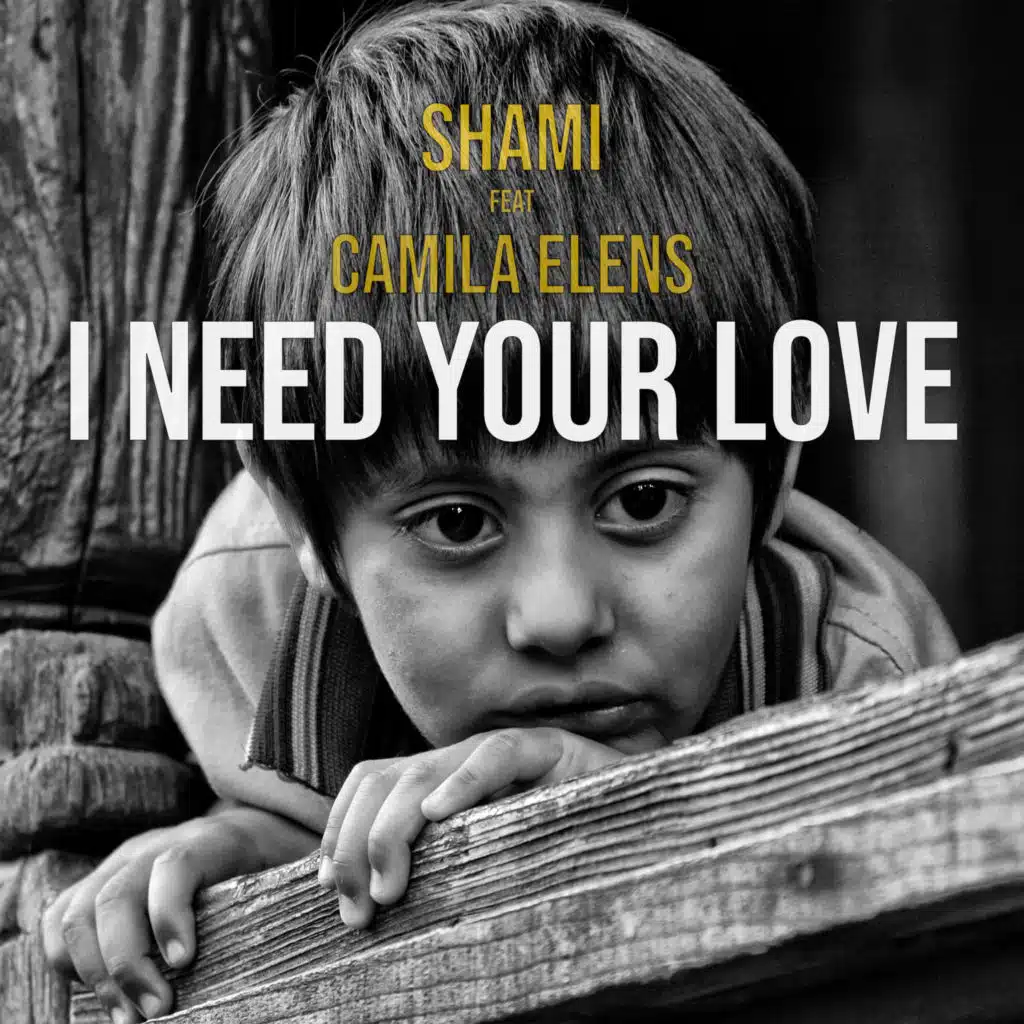 I need your love (feat. Camila Elens)