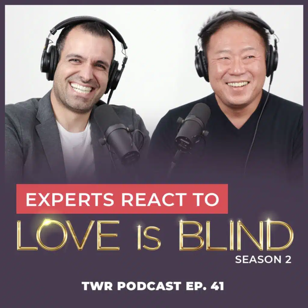 Experts React to Love Is Blind Season 2 Premiere - 12 Week Relationships Podcast #41