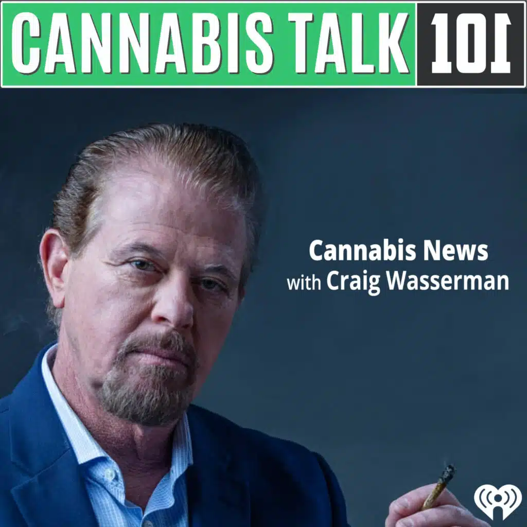 Big Brother Craig Wasserman Shares the Latest Cannabis News