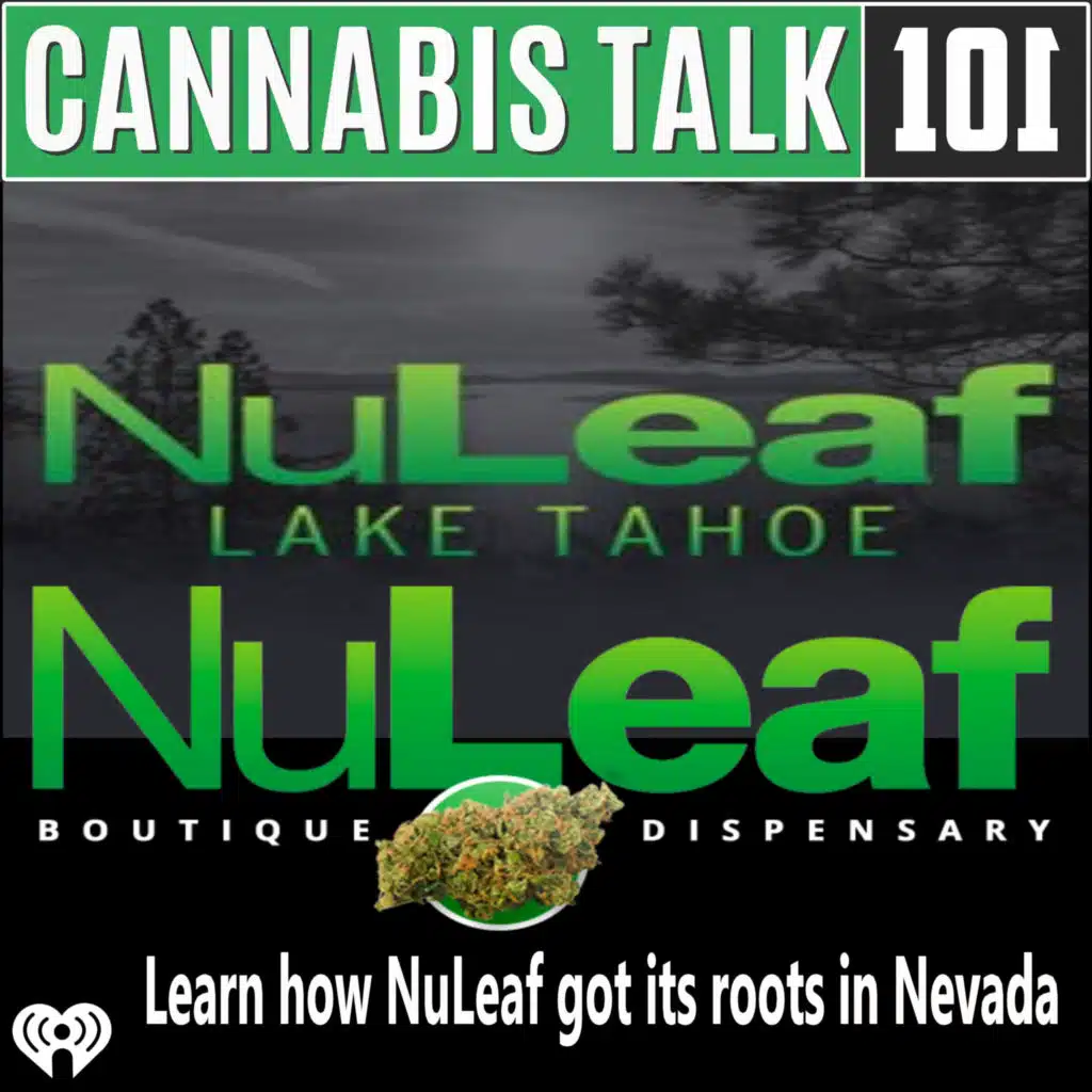 Learn how NuLeaf got its roots into Nevada.