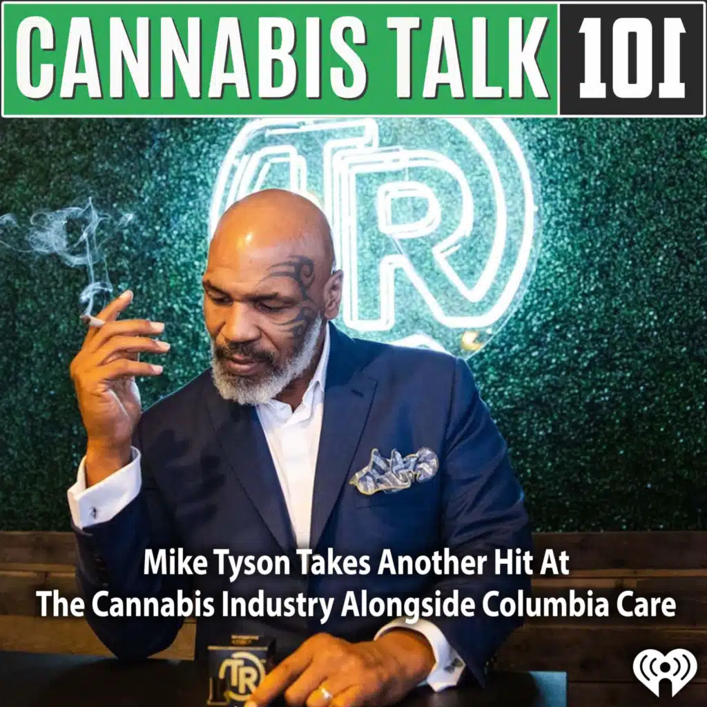 Mike Tyson Takes Another Hit At The Cannabis Industry Alongside Columbia Care