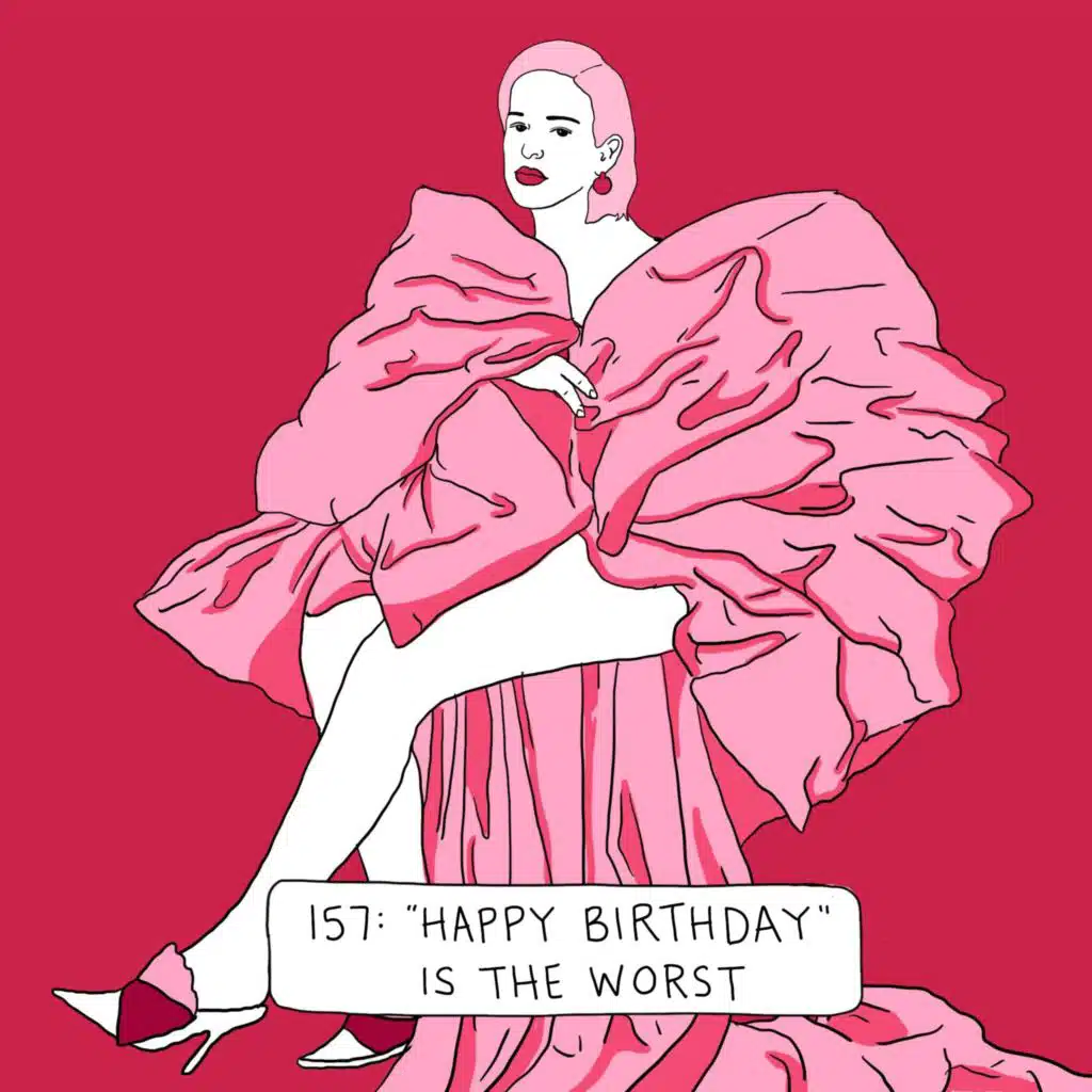 "Happy Birthday" is the Worst (with Anne-Marie)