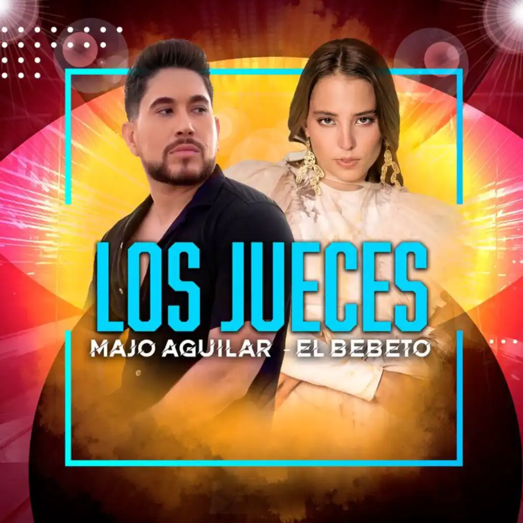 El Bebeto & Majo Aguilar