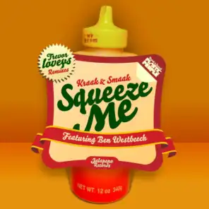 Squeeze Me (feat. Ben Westbeech) [A Skillz Remix]