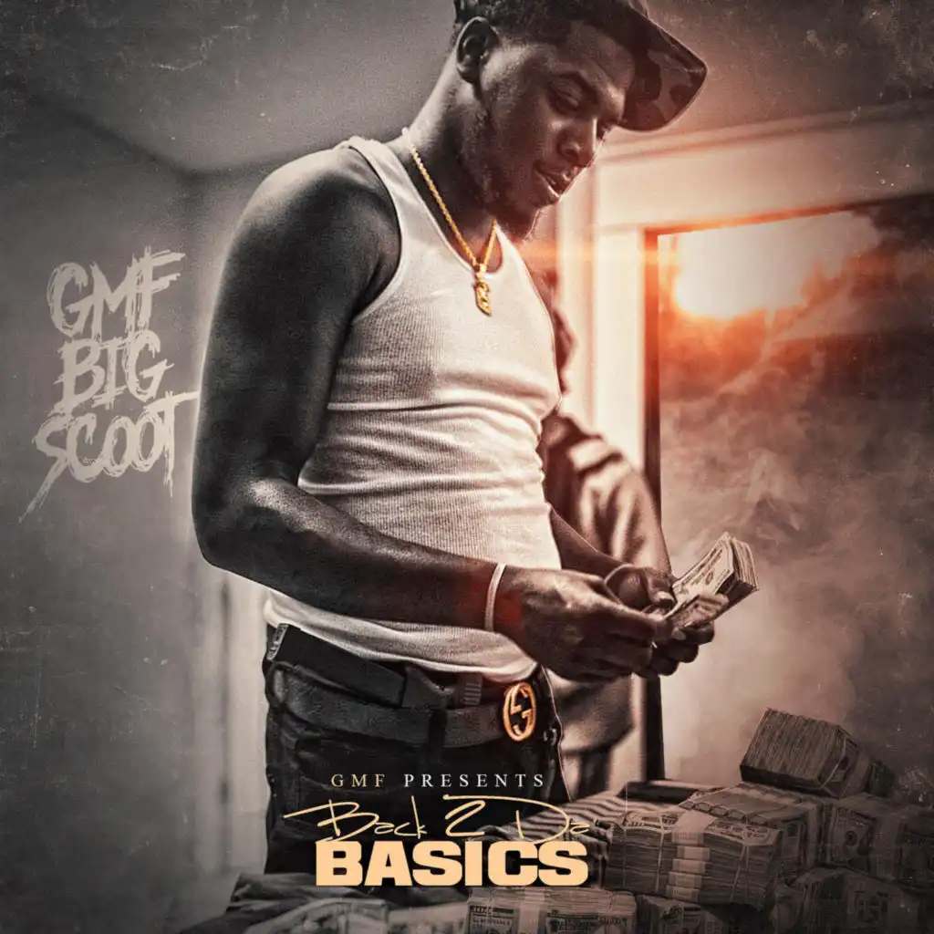 Back 2 da Basics (feat. GMF Big Scoot)