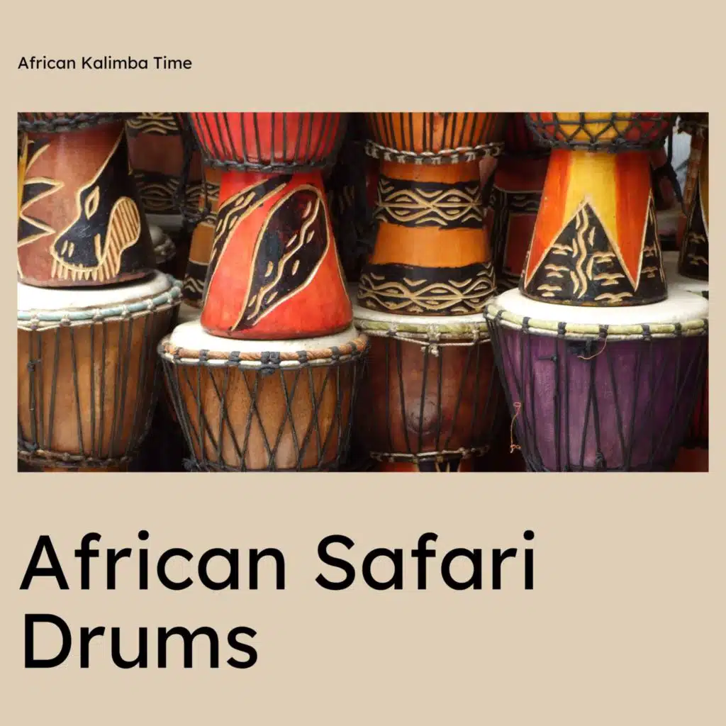 African Kalimba Time, African Drums & African Music