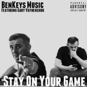 Stay on Your Game (feat. Gary Vaynerchuk)