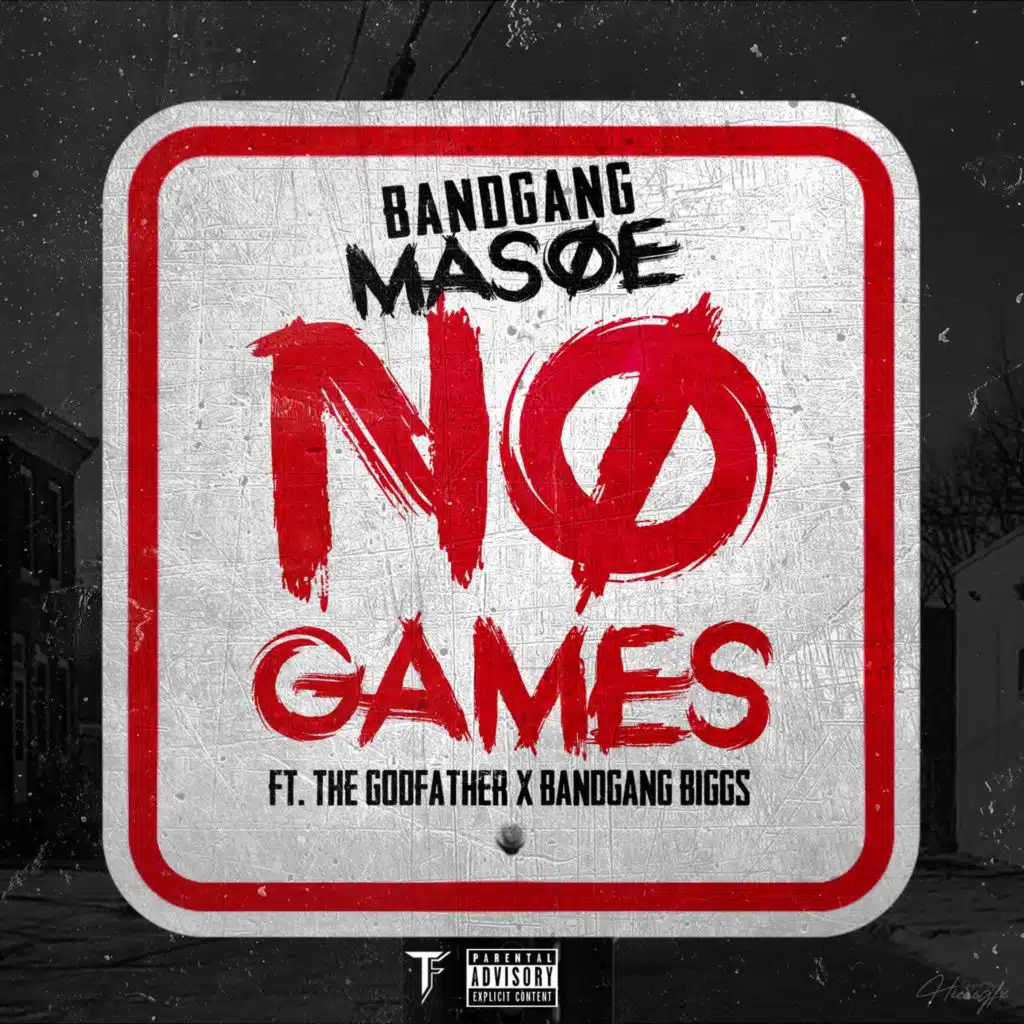 No Games (feat. The Godfather & BandGang Biggs)