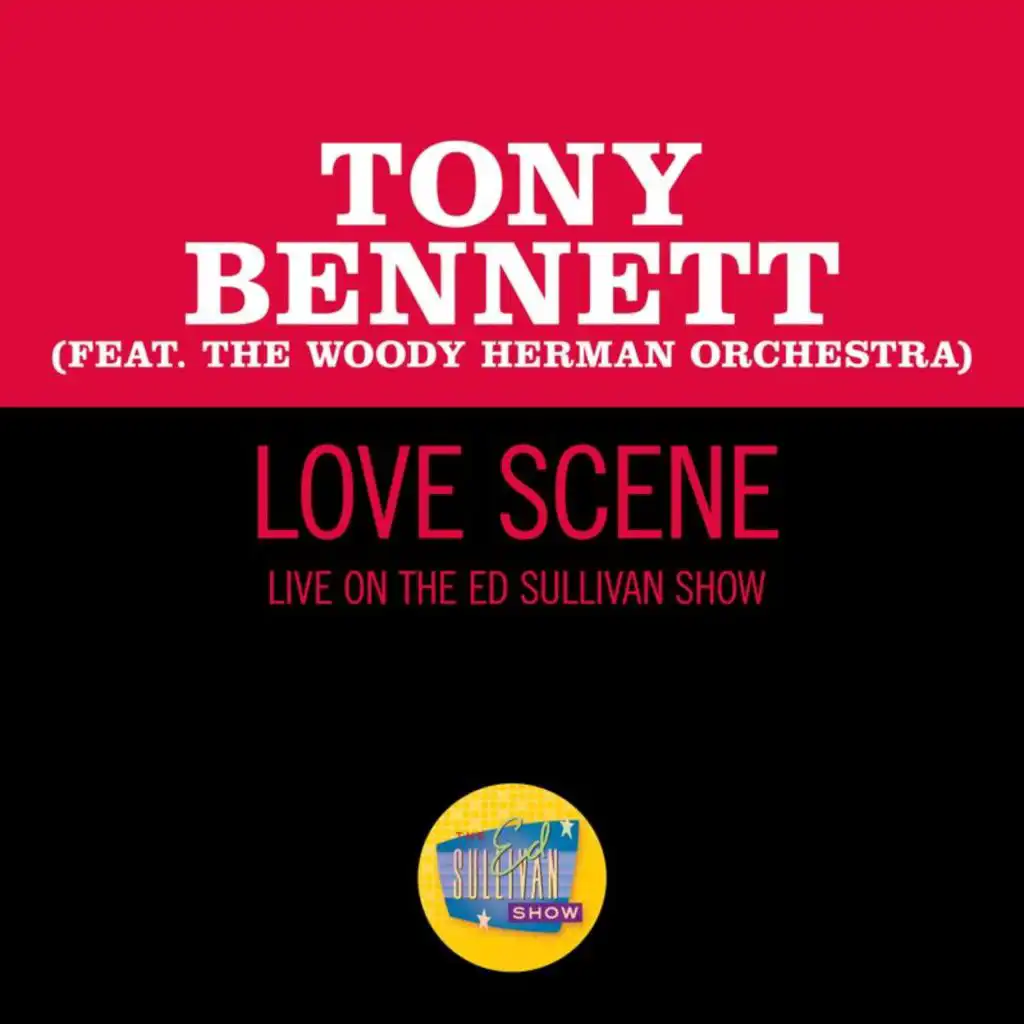 Love Scene (Live On The Ed Sullivan Show, March 21, 1965) [feat. The Woody Herman Orchestra]