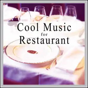 Cool Music for Restaurant