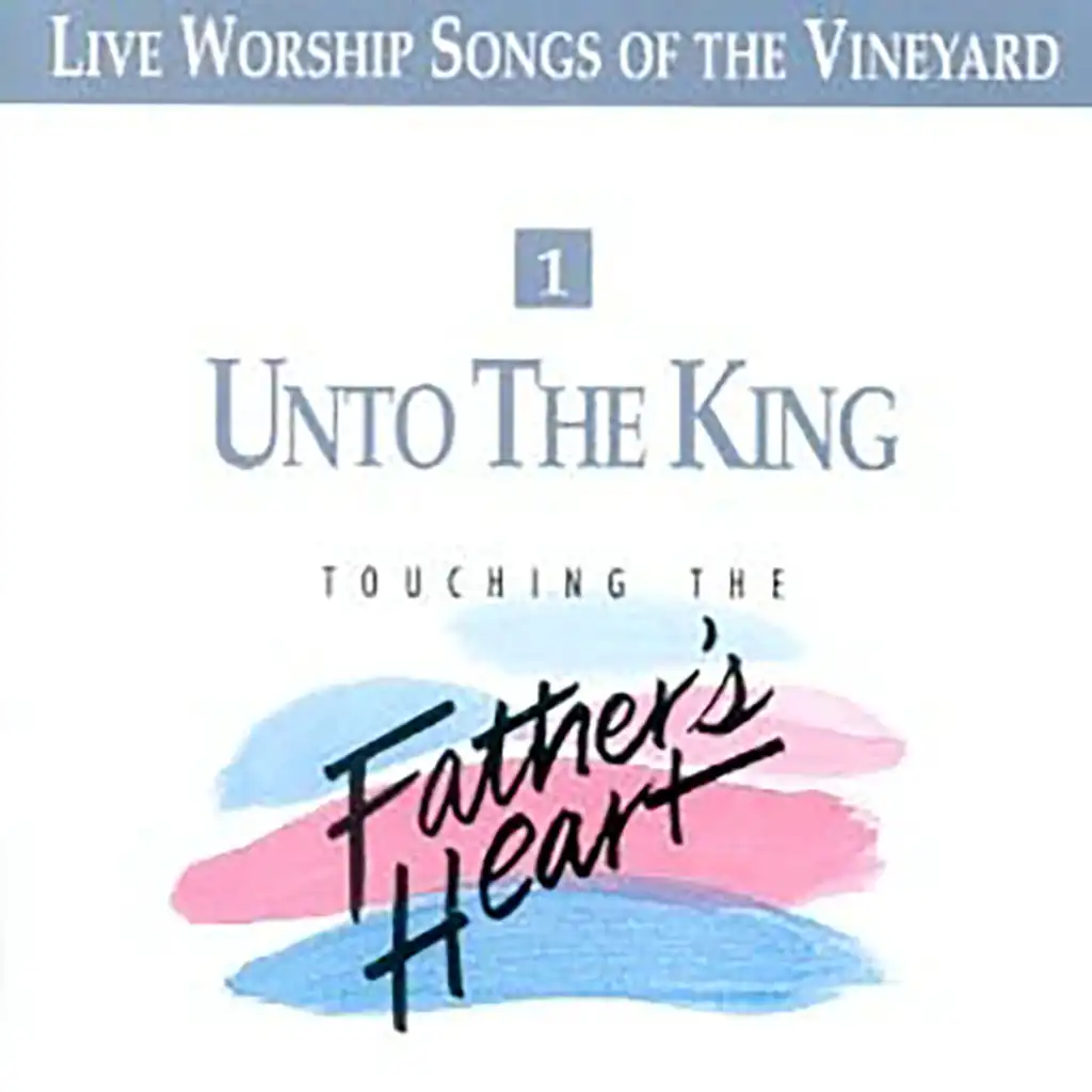 Unto the King, Vol. 1 [Live]